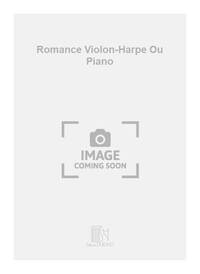 ROMANCE VIOLON-HARPE OU PIANO MUSIQUE D'ENSEMBLE