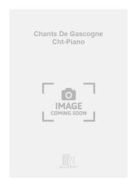 CHANTS DE GASCOGNE CHT-PIANO CHANT