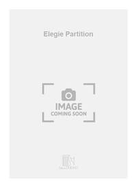 ELEGIE PARTITION MUSIQUE D'ENSEMBLE