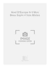 NOEL D'EUROPE N 5 MON BEAU SAPIN 4 VOIX MIXTES CHANT