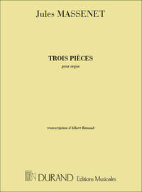 3 PIECES ORGUE (TRANSCRIT PAR ALBERT RENAUD ORGUE