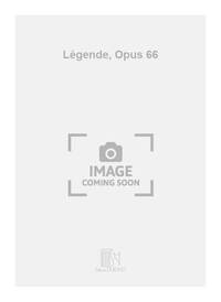 LEGENDE, OPUS 66 ALTO