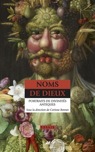 NOMS DE DIEUX - PORTRAITS DE DIVINITES ANTIQUES