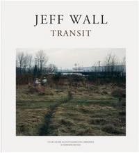 Jeff Wall Transit /anglais/allemand