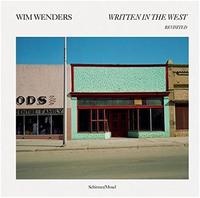 Wim Wenders Written in the West - Revisited /anglais/allemand