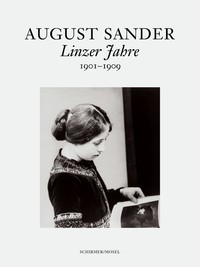 August Sander Linzer Jahre 1901-1909 /allemand