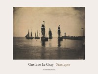 Gustave Le Gray Seascapes /anglais