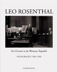 Leo Rosenthal Fotografien 1926 -1933 /anglais/allemand