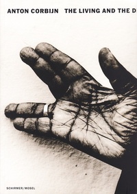 Anton Corbijn The Living and the Dead /anglais/allemand