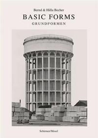 BERND & HILLA BECHER BASIC FORMS /ANGLAIS/ALLEMAND