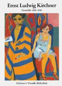 Ernst Ludwig Kirchner (Bibliotheque Visuelle) /allemand