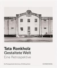 Tata Ronkholz Gestaltete Welt. Eine Retrospektive /allemand