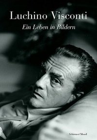 Visconti Ein Leben in Bildern /allemand