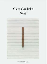 Claus Goedicke: Dinge /anglais/allemand