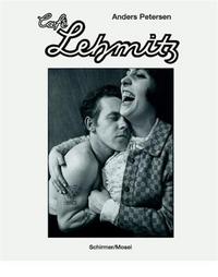 ANDERS PETERSEN CAFE LEHMITZ (REPRINT) /FRANCAIS/ANGLAIS/ALLEMAND