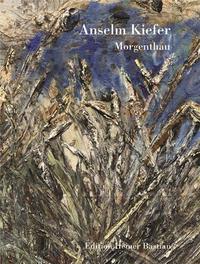 Anselm Kiefer Morgenthau /multilingue