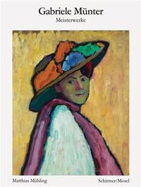 Gabriele MUnter Meisterwerke (BibliothEque Visuelle) /allemand