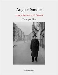 August Sander Seeing Observing and Thinking /anglais