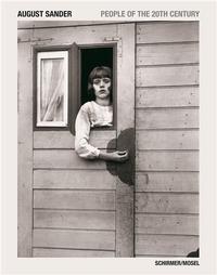 AUGUST SANDER PEOPLE OF THE 20TH CENTURY /ANGLAIS