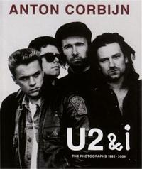 ANTON CORBIJN U2 AND I /ANGLAIS