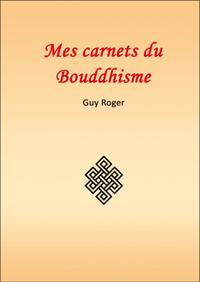 Mes carnets du Bouddhisme