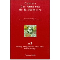 CAHIERS DES ANNEAUX DE LA MEMOIRE N-02. ESCLAVAGE ET ENGAGISME DANS L'OCEAN INDIEN