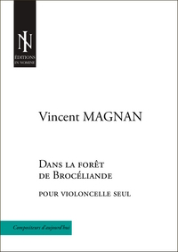 Dans la forêt de Brocéliande - pour violoncelle seul