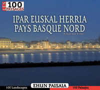 IPAR EUSKAL HERRIA - 100 PAISAJES / EHUN PAISAIA