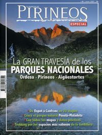 ESPECIAL PIRINEOS 6 - LA GRAN TRAVESIA DE LOS PARQUES NACIONALES