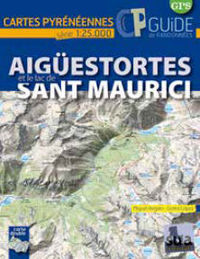 AIGUESTORTES ET LE LAC DE SANT MAURICI - CARTES PYRENEENNES