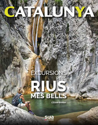 CATALUNYA - EXCURSIONS PELS RIUS MES BELLS