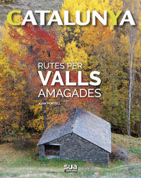 CATALUNYA - RUTES PER VALLS AMAGADES