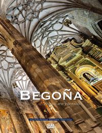 BEGOYA - HISTORIA, ARTE Y DEVOCION