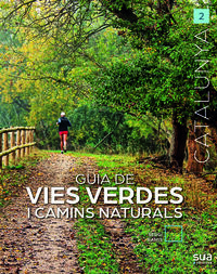 GUIA DE VIES VERDES I CAMINS NATURALS