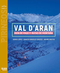 VAL D'ARAN - GUIA DE VIAJE Y RUTAS DE MONTAYA