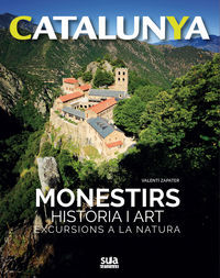 CATALUNYA - MONESTIRS, HISTORIA I ART - EXCURSIONS A LA NATURA