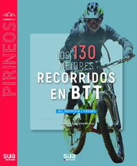 LOS 130 MEJORES RECORRIDOS EN BTT