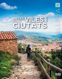 RUTES DESDE VILLES I CIUTATS