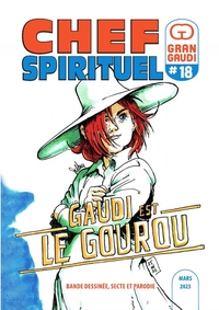 GRAN GAUDI #18 - CHEF SPIRITUEL