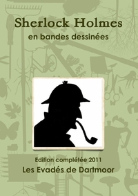 SHERLOCK HOLMES EN BANDES DESSINEES : EDITION 2011