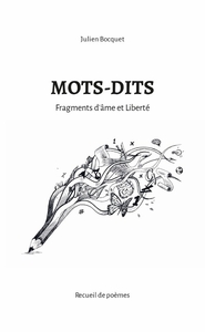 MOTS-DITS - FRAGMENTS D'AME ET LIBERTE