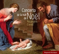 Arcangelo Corelli - Concerto de la nuit de Noël