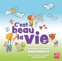 C'EST BEAU LA VIE - AUDIO