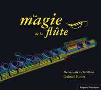 LA MAGIE DE LA FLUTE - DE VIVALDI A DUTILLEUX - AUDIO