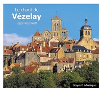 LE CHANT DE VEZELAY - AUDIO