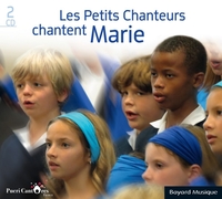 Les Petits Chanteurs chantent Marie