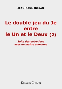 Le double jeu du Je entre le Un et le Deux (2)