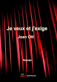 JE VEUX ET J'EXIGE