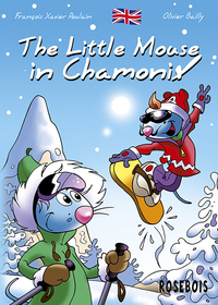 THE LITTLE MOUSE IN CHAMONIX