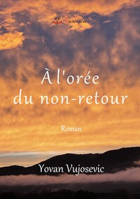 À l'orée du non-retour